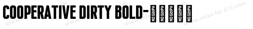 Cooperative Dirty Bold字体转换